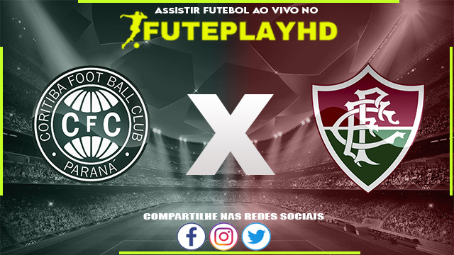 Assistir Coritiba x Fluminense AO VIVO Online 24/07/2023