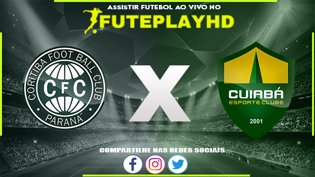 Assistir Coritiba x Cuiabá AO VIVO Online 18/10/2023