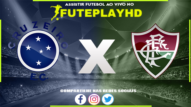 Assistir Cruzeiro x Fluminense AO VIVO Online 09/10/2023