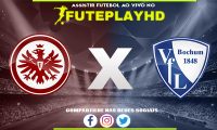 Assistir Eintracht Frankfurt x BOCHUM AO VIVO Online 10/02/2024