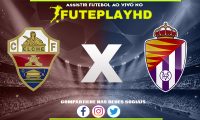 Assistir Elche x Valladolid AO VIVO Online 21/01/2024