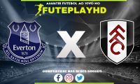 Assistir Everton x Fulham AO VIVO Online 19/12/2023