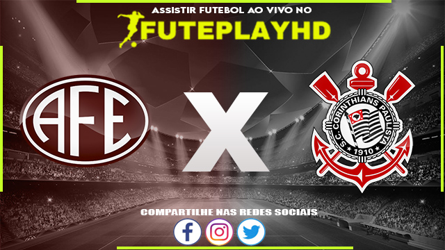 Assistir Ferroviária x Corinthians AO VIVO Online 07/09/2023