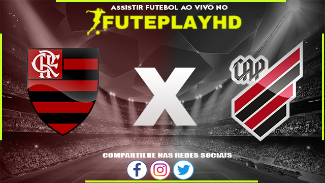 Assistir Flamengo x Athletico PR AO VIVO Online 26/07/2023