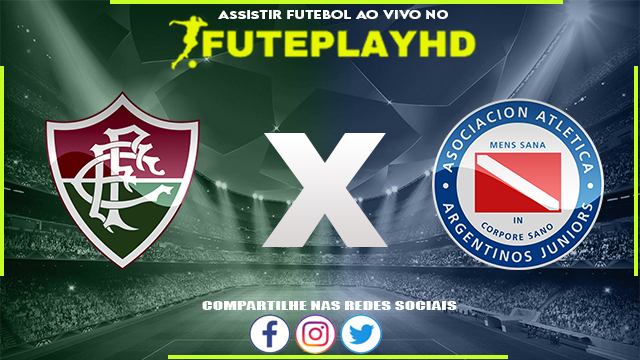 Assistir Fluminense x Argentinos Juniors AO VIVO Online 08/08/2023