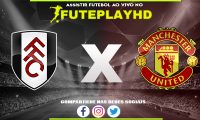 Assistir Fulham x Manchester United AO VIVO Online 04/11/2023