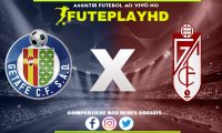 Assistir Getafe x Granada AO VIVO Online 29/01/2024