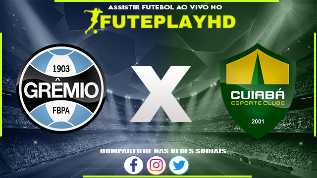 Assistir Grêmio x Cuiabá AO VIVO Online 03/09/2023