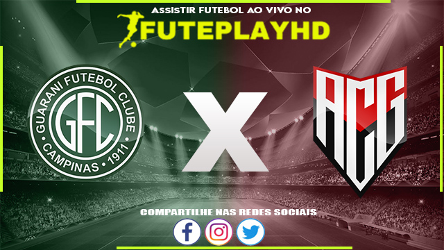 Assistir Guarani x Atlético GO AO VIVO Online 23/07/2023