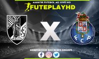 Assistir Guimaraes x Porto AO VIVO Online 11/11/2023