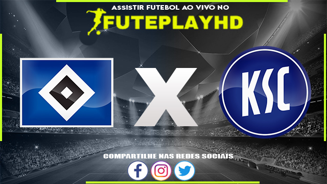 Assistir Hamburger SV x Karlsruher AO VIVO Online 28/01/2024