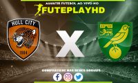 Assistir Hull City x Norwich AO VIVO Online 12/01/2024