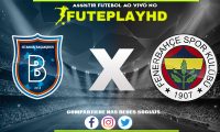 Assistir Istanbul Basaksehir x Fenerbahce AO VIVO Online 24/01/2024