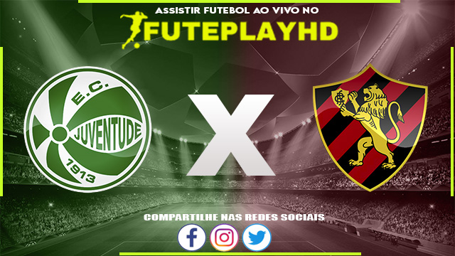 Assistir Juventude x Sport AO VIVO Online 16/10/2023