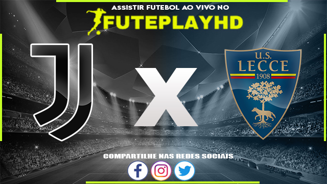 Assistir Juventus x Lecce AO VIVO Online 26/09/2023