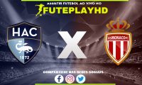 Assistir LE Havre x Monaco AO VIVO Online 11/11/2023