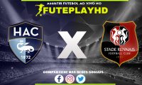 Assistir LE Havre x Rennes AO VIVO Online 11/02/2024