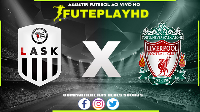 Assistir Lask Linz x Liverpool AO VIVO Online 21/09/2023