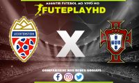 Assistir Liechtenstein x Portugal AO VIVO Online 16/11/2023