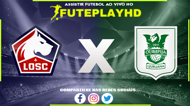 Assistir Lille x Olimpija Ljubljana AO VIVO Online 20/09/2023