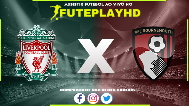 Assistir Liverpool x Bournemouth AO VIVO Online 19/08/2023