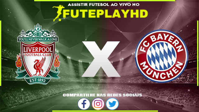 Assistir Liverpool x Bayern Munique AO VIVO Online 02/08/2023