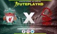 Assistir Liverpool x Nottingham Forest AO VIVO Online 29/10/2023