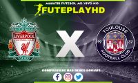 Assistir Liverpool x Toulouse AO VIVO Online 26/10/2023