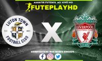 Assistir Luton x Liverpool AO VIVO Online 05/11/2023