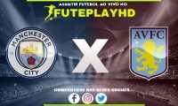 Assistir Manchester City x Aston Villa AO VIVO Online 09/12/2023