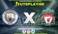 Assistir Manchester City x Liverpool AO VIVO Online 21/01/2024