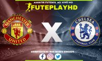 Assistir Manchester United x Chelsea AO VIVO Online 06/12/2023