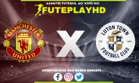 Assistir Manchester United x Luton AO VIVO Online 11/11/2023