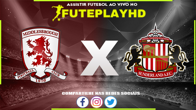 Assistir Middlesbrough x Sunderland AO VIVO Online 04/02/2024