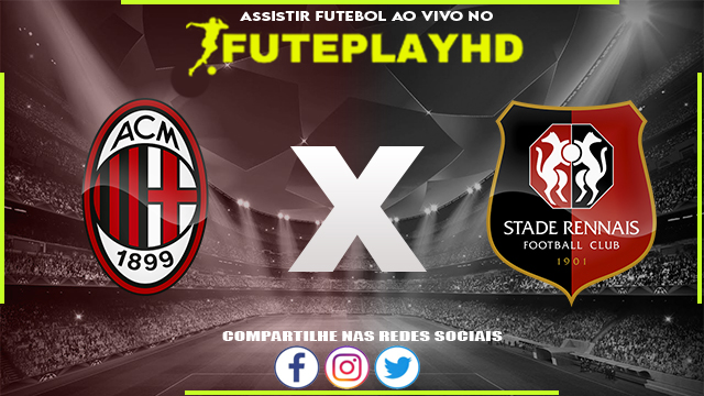 Assistir Milan x Rennes AO VIVO Online 15/02/2024