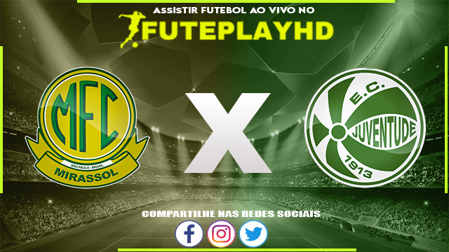 Assistir Mirassol x Juventude AO VIVO Online 22/08/2023