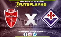 Assistir Monza x Fiorentina AO VIVO Online 22/12/2023