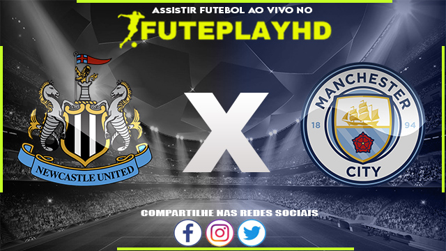 Assistir Newcastle x Manchester City AO VIVO Online 27/09/2023