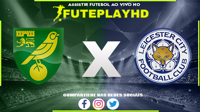 Assistir Norwich x Leicester AO VIVO Online 20/09/2023