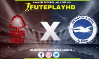 Assistir Nottingham Forest x Brighton AO VIVO Online 25/11/2023