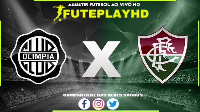 Assistir Olimpia x Fluminense AO VIVO Online 31/08/2023