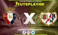 Assistir Osasuna x Rayo Vallecano AO VIVO Online 15/12/2023