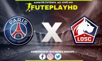 Assistir PSG x Lille AO VIVO Online 10/02/2024