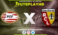 Assistir PSV x Lens AO VIVO Online 08/11/2023