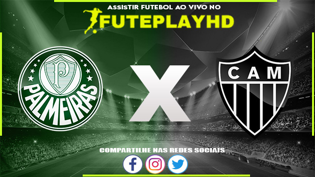 Assistir Palmeiras x Atlético-MG AO VIVO Online 09/08/2023