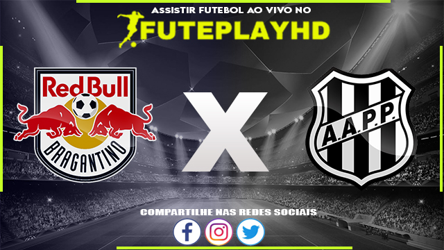 Assistir RB Bragantino x Ponte Preta AO VIVO Online 15/07/2023