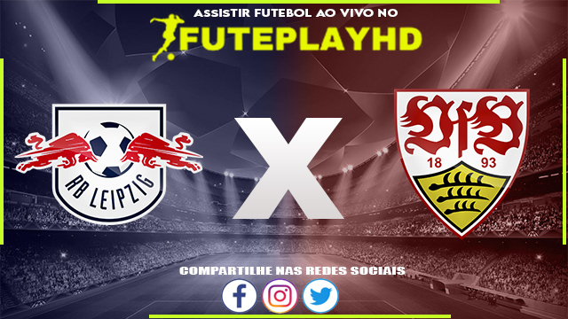 Assistir RB Leipzig x Stuttgart AO VIVO Online 25/08/2023