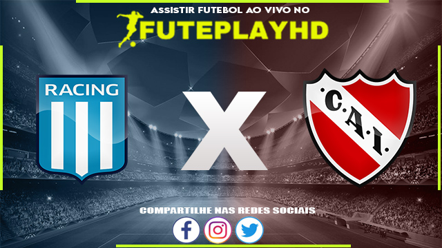 Assistir Racing x Independiente AO VIVO Online 30/09/2023