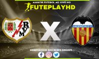 Assistir Rayo Vallecano x Valência AO VIVO Online 19/12/2023