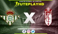 Assistir Real Betis x Granada AO VIVO Online 13/01/2024